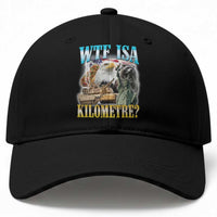 WTF is A Kilometer Baseball Cap Funny USA Patriotic Bootleg Meme