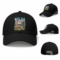 WTF is A Kilometer Baseball Cap Funny USA Patriotic Bootleg Meme