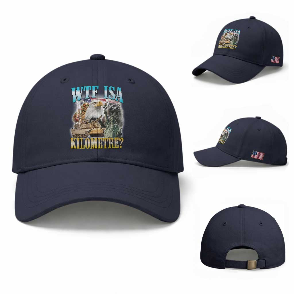 WTF is A Kilometer Baseball Cap Funny USA Patriotic Bootleg Meme
