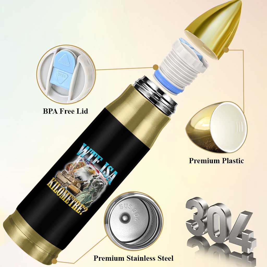 WTF is A Kilometer Bullet Tumbler Funny USA Patriotic Bootleg Meme