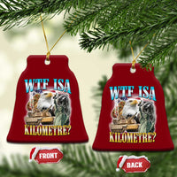 WTF is A Kilometer Ceramic Ornament Funny USA Patriotic Bootleg Meme