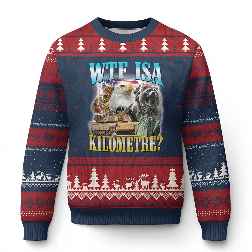 WTF is A Kilometer Ugly Christmas Sweater Funny USA Patriotic Bootleg Meme