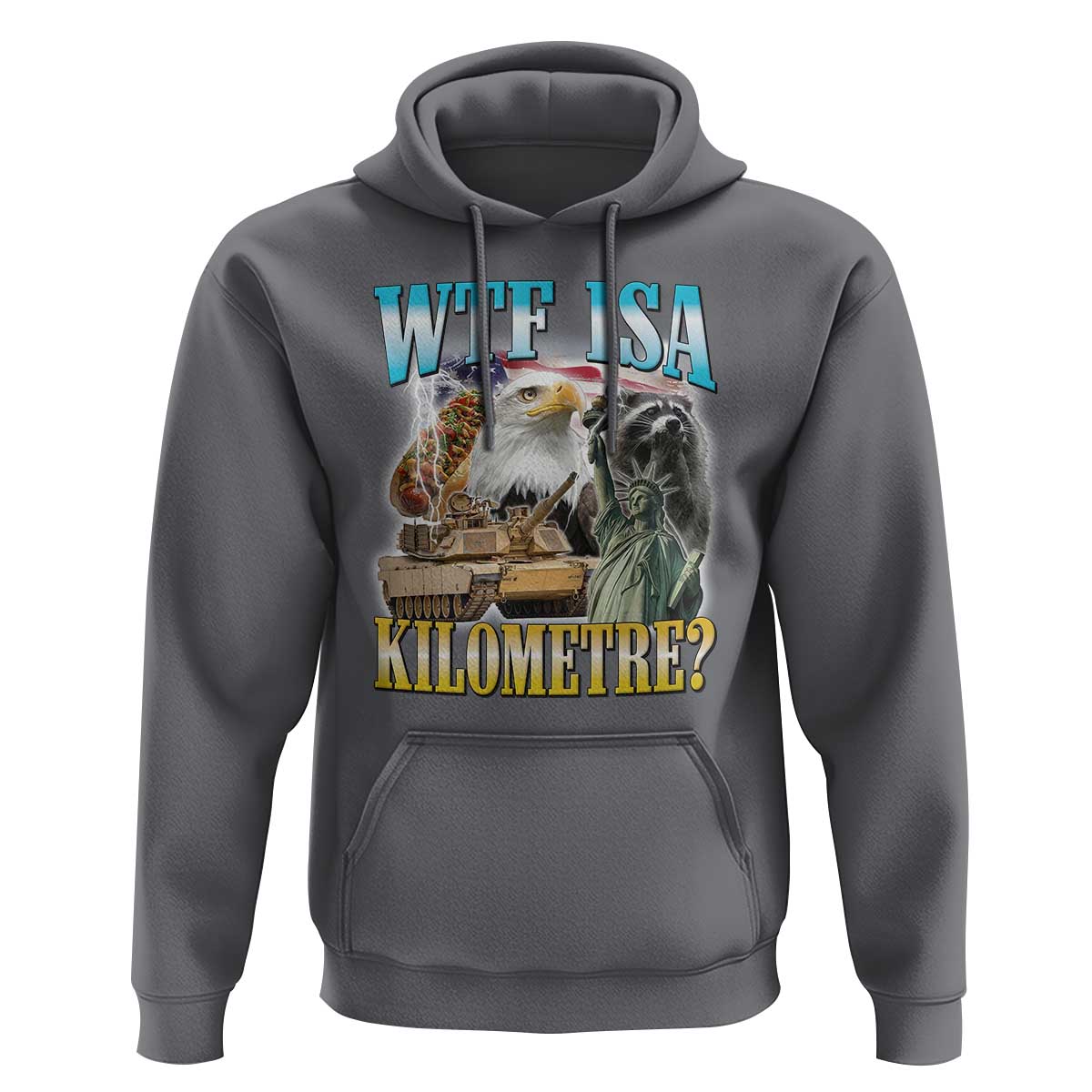 WTF is A Kilometer Hoodie Funny USA Patriotic Bootleg Meme