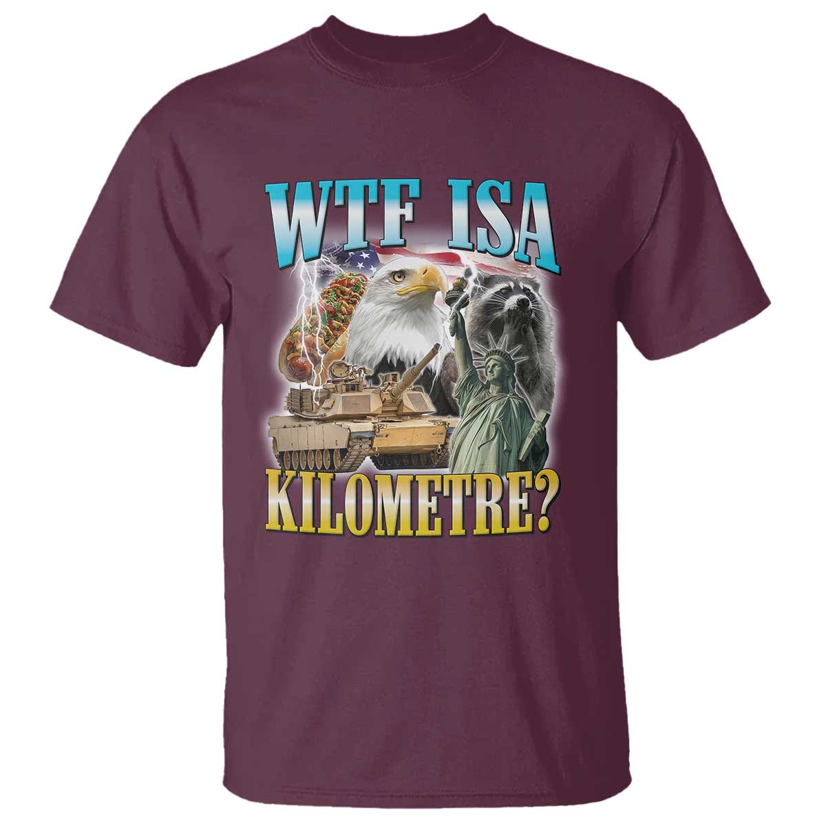 WTF is A Kilometer T Shirt Funny USA Patriotic Bootleg Meme