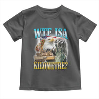 WTF is A Kilometer Toddler T Shirt Funny USA Patriotic Bootleg Meme