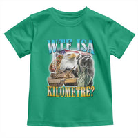 WTF is A Kilometer Toddler T Shirt Funny USA Patriotic Bootleg Meme
