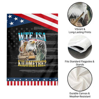 WTF is A Kilometer Patriotic Garden Flag Funny USA Bootleg Meme
