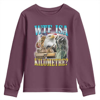 WTF is A Kilometer Youth Sweatshirt Funny USA Patriotic Bootleg Meme