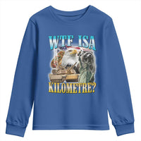 WTF is A Kilometer Youth Sweatshirt Funny USA Patriotic Bootleg Meme