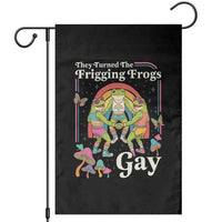 They Turned The Frigging Frogs Gay Garden Flag Funny LGBTQ Pride Month