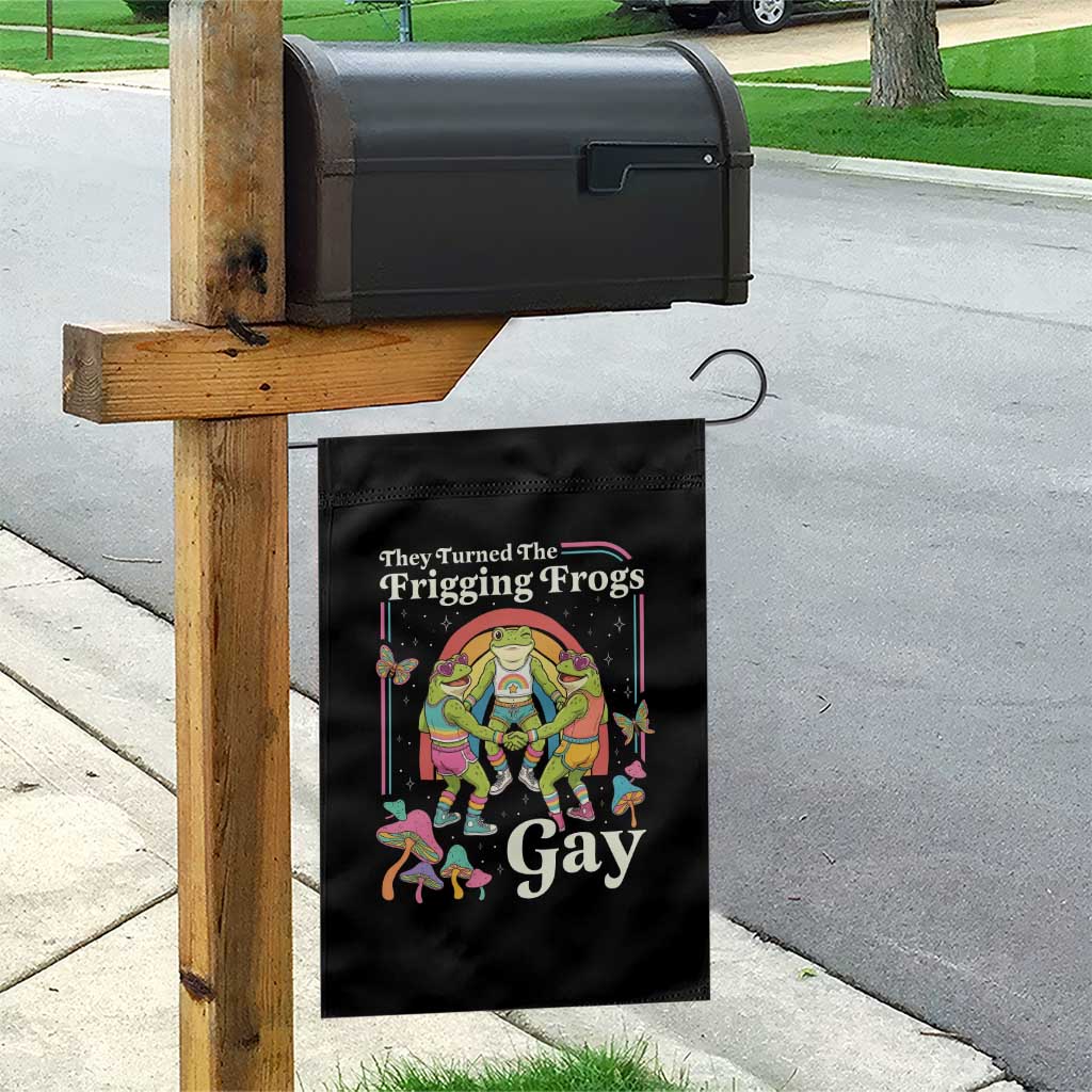 They Turned The Frigging Frogs Gay Garden Flag Funny LGBTQ Pride Month
