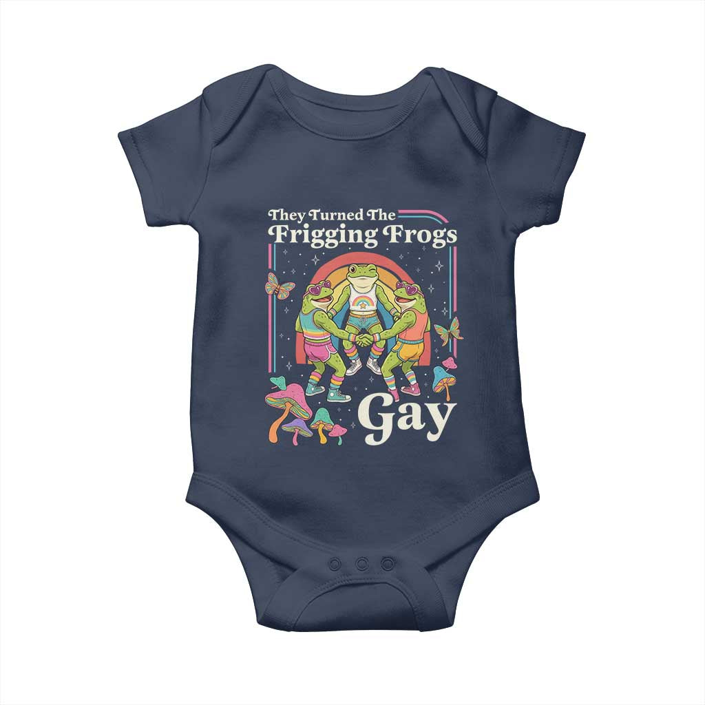 They Turned The Frigging Frogs Gay Baby Onesie Funny LGBTQ Pride Month