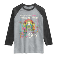 They Turned The Frigging Frogs Gay Raglan Shirt Funny LGBTQ Pride Month