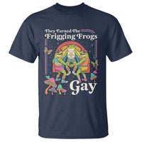 They Turned The Frigging Frogs Gay T Shirt Funny LGBTQ Pride Month