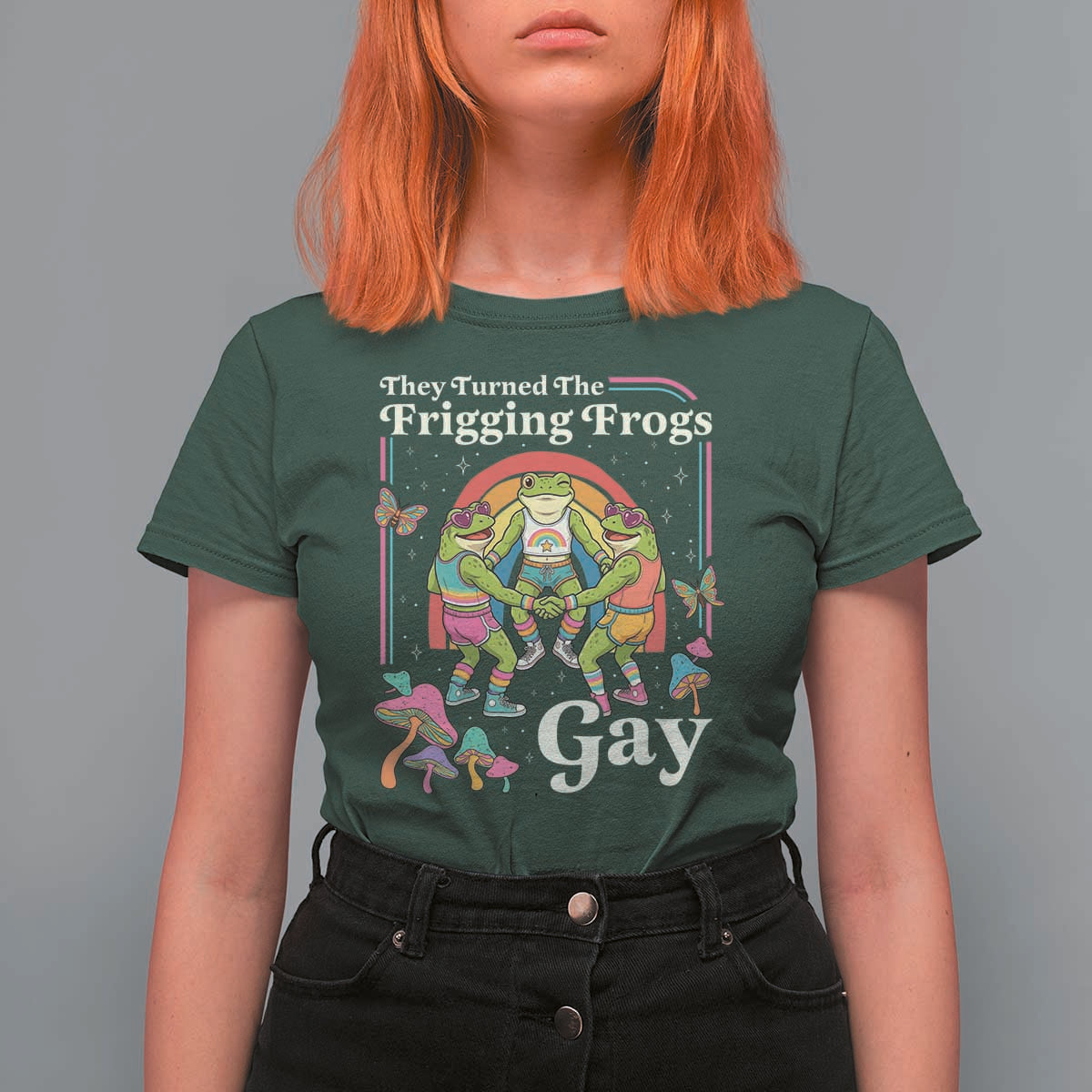 They Turned The Frigging Frogs Gay T Shirt For Women Funny LGBTQ Pride Month