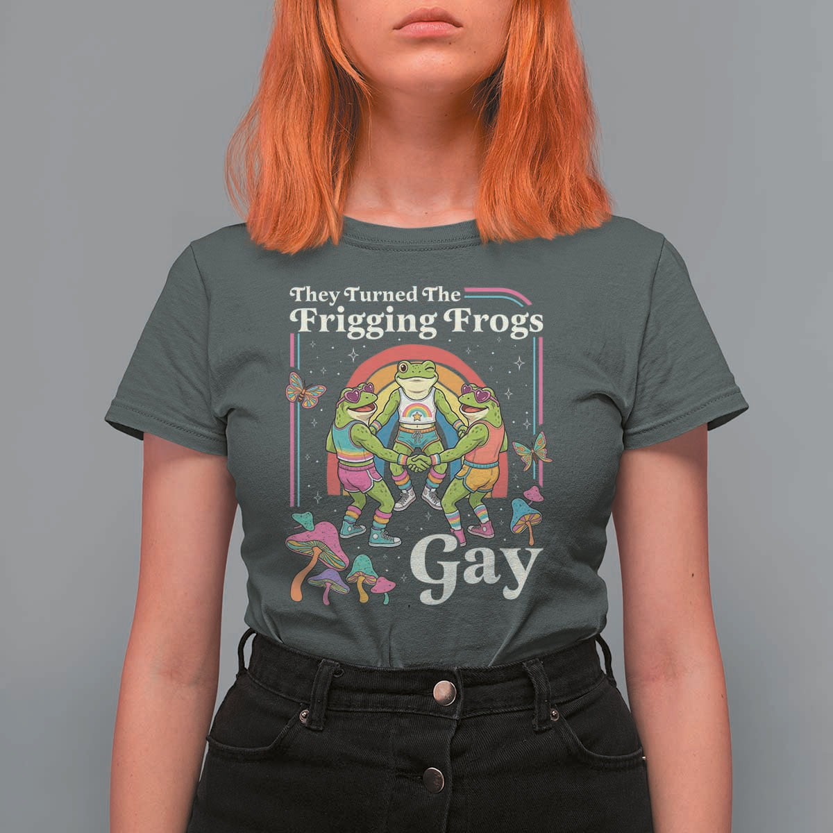 They Turned The Frigging Frogs Gay T Shirt For Women Funny LGBTQ Pride Month