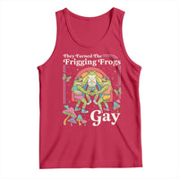 They Turned The Frigging Frogs Gay Tank Top Funny LGBTQ Pride Month