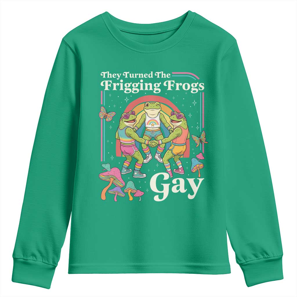 They Turned The Frigging Frogs Gay Youth Sweatshirt Funny LGBTQ Pride Month