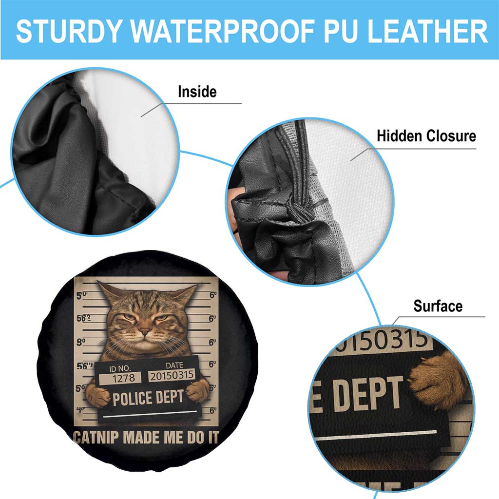 Funny Cat Mugshot Spare Tire Cover Catnip Made Me Do It - Wonder Print Shop