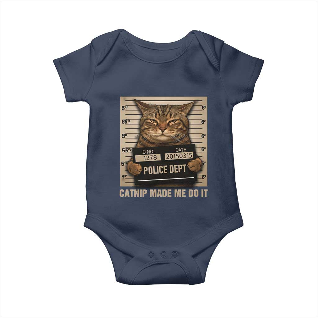 Funny Cat Mugshot Baby Onesie Catnip Made Me Do It - Wonder Print Shop