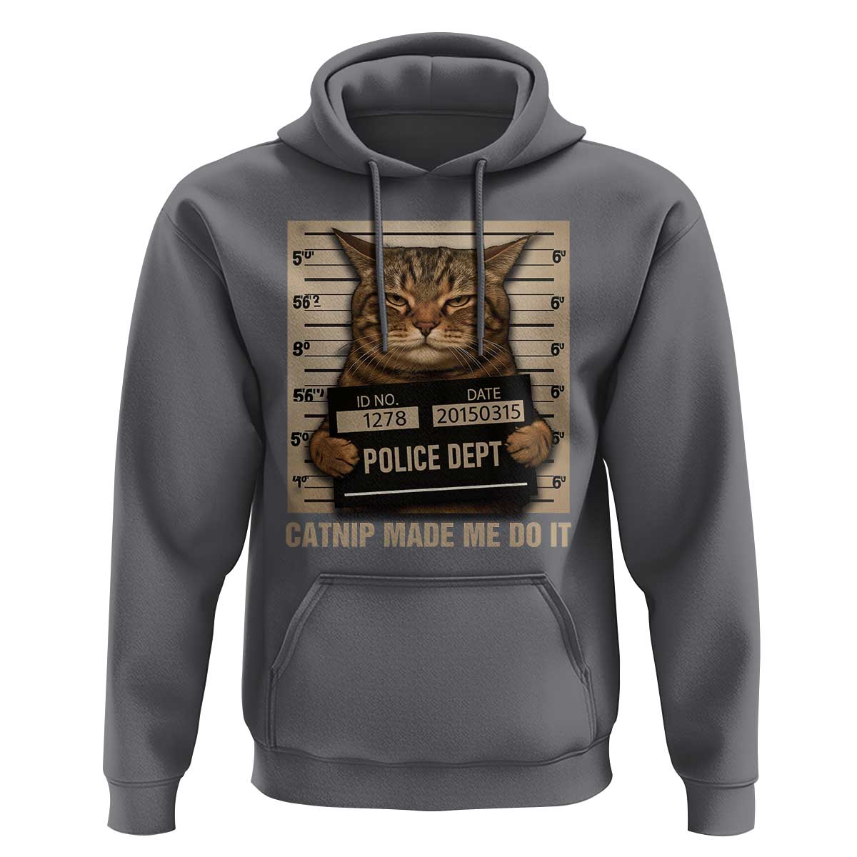 Funny Cat Mugshot Hoodie Catnip Made Me Do It - Wonder Print Shop