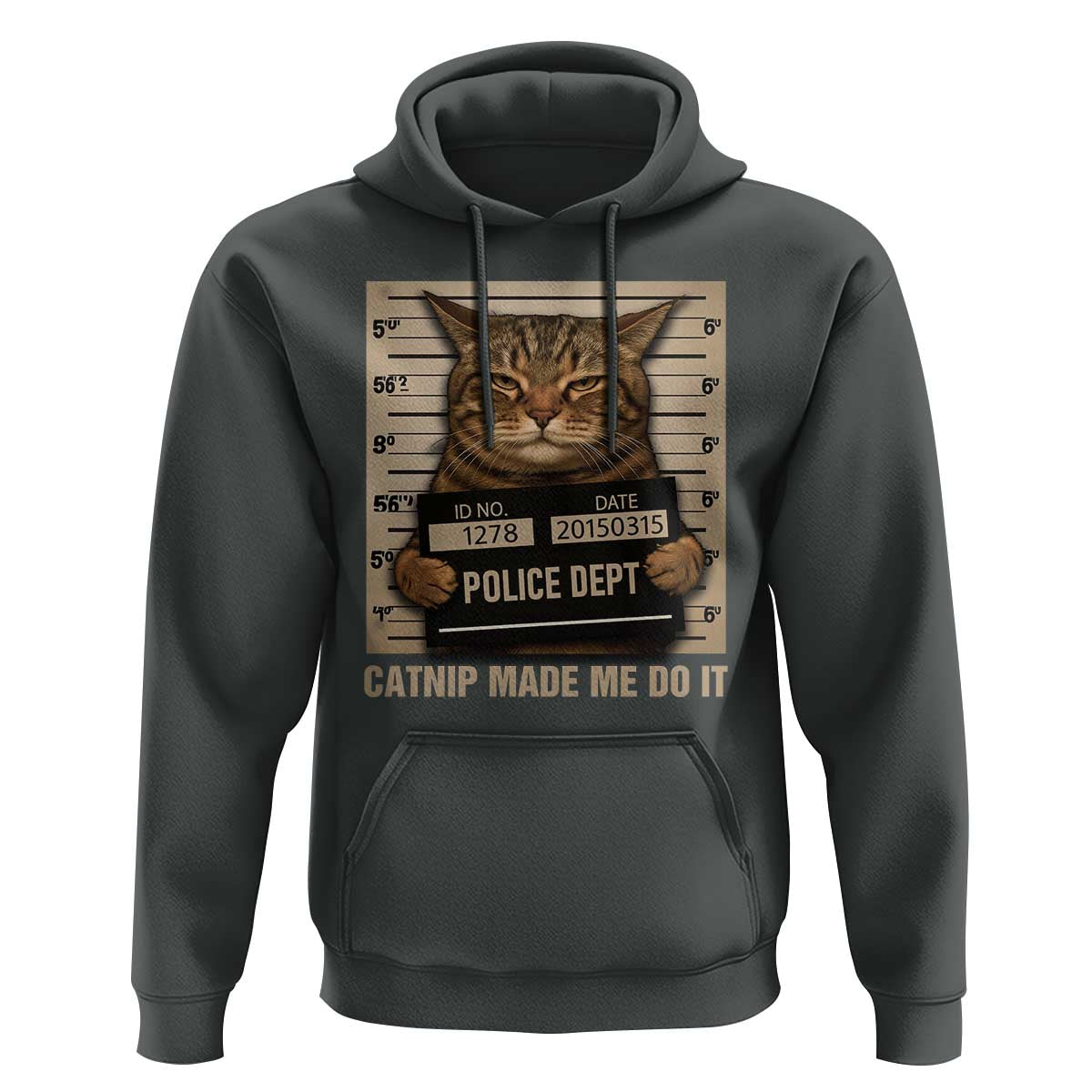 Funny Cat Mugshot Hoodie Catnip Made Me Do It - Wonder Print Shop