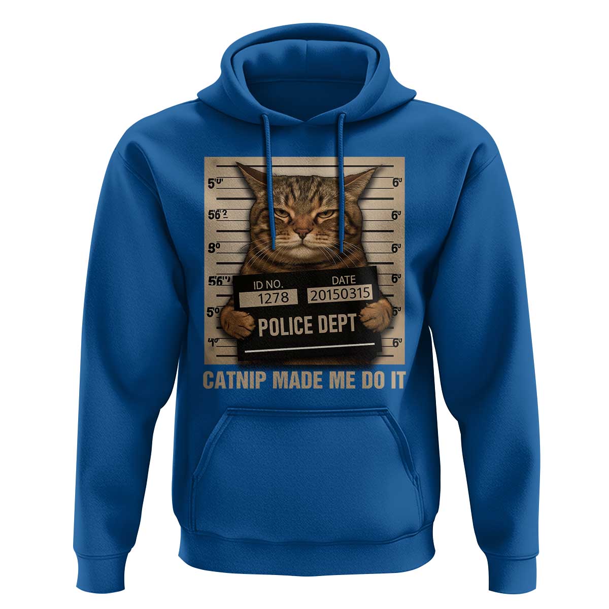 Funny Cat Mugshot Hoodie Catnip Made Me Do It - Wonder Print Shop