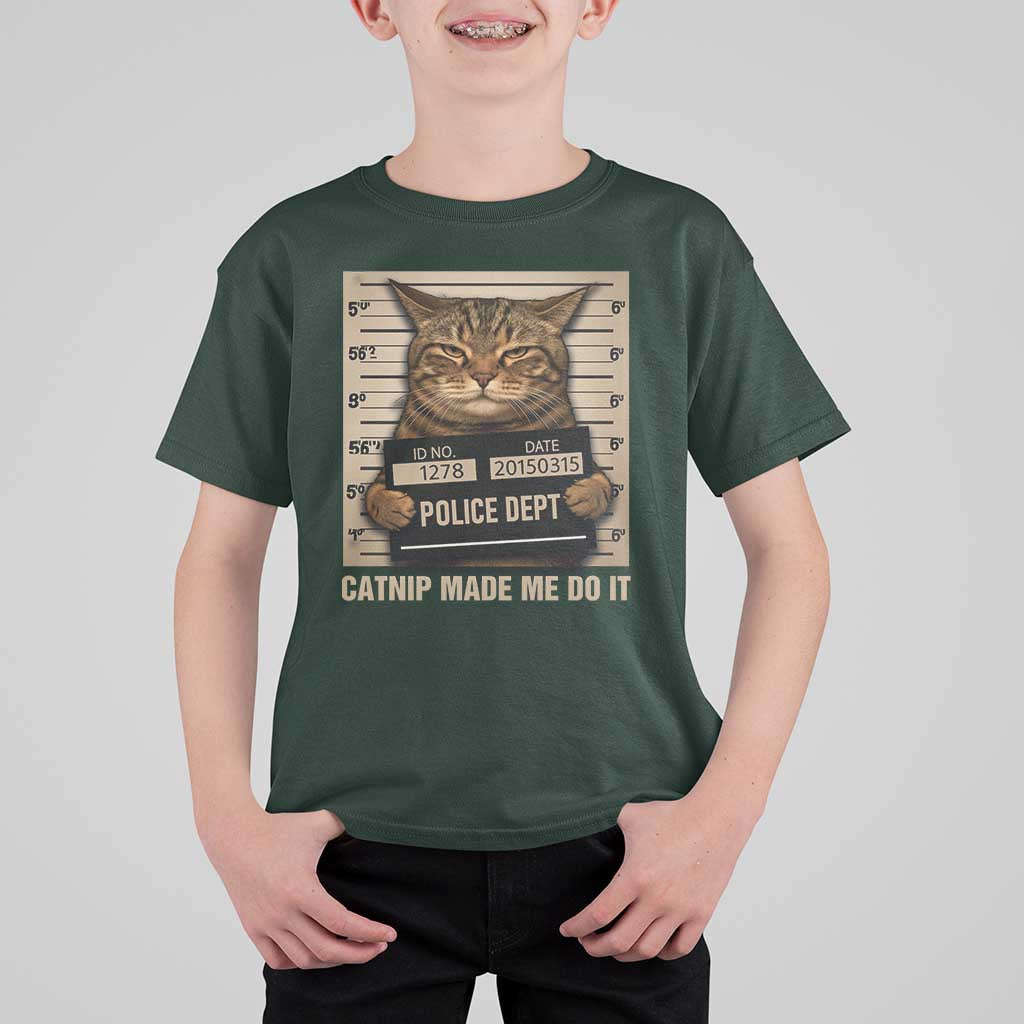 Funny Cat Mugshot T Shirt For Kid Catnip Made Me Do It - Wonder Print Shop
