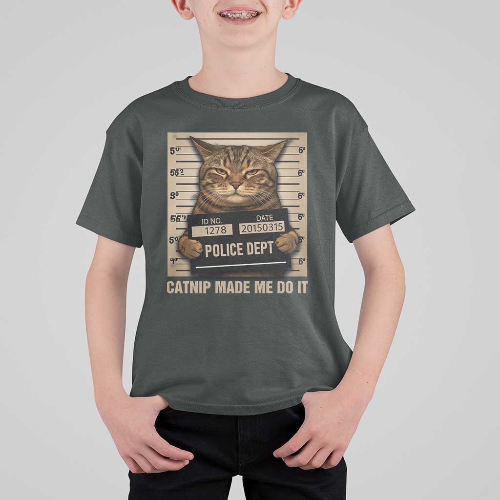 Funny Cat Mugshot T Shirt For Kid Catnip Made Me Do It - Wonder Print Shop