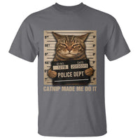 Funny Cat Mugshot T Shirt Catnip Made Me Do It - Wonder Print Shop