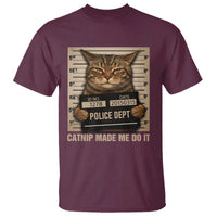 Funny Cat Mugshot T Shirt Catnip Made Me Do It - Wonder Print Shop