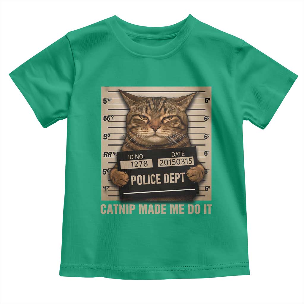 Funny Cat Mugshot Toddler T Shirt Catnip Made Me Do It - Wonder Print Shop
