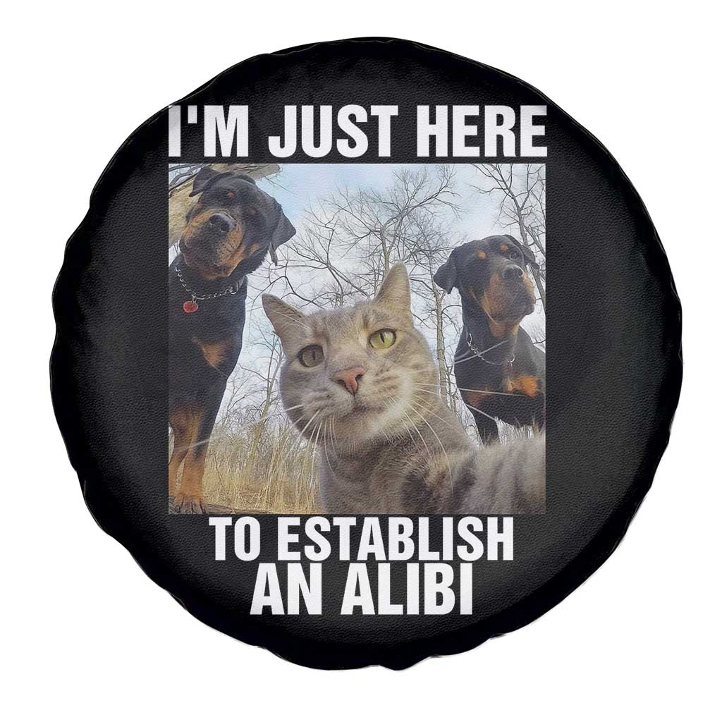 Funny Cat Dog Selfie Spare Tire Cover I Am Just Here To Establish An Alibi - Wonder Print Shop
