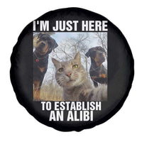 Funny Cat Dog Selfie Spare Tire Cover I Am Just Here To Establish An Alibi - Wonder Print Shop