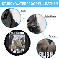 Funny Cat Dog Selfie Spare Tire Cover I Am Just Here To Establish An Alibi - Wonder Print Shop