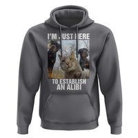 Funny Cat Dog Selfie Hoodie I Am Just Here To Establish An Alibi - Wonder Print Shop
