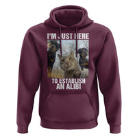 Funny Cat Dog Selfie Hoodie I Am Just Here To Establish An Alibi - Wonder Print Shop