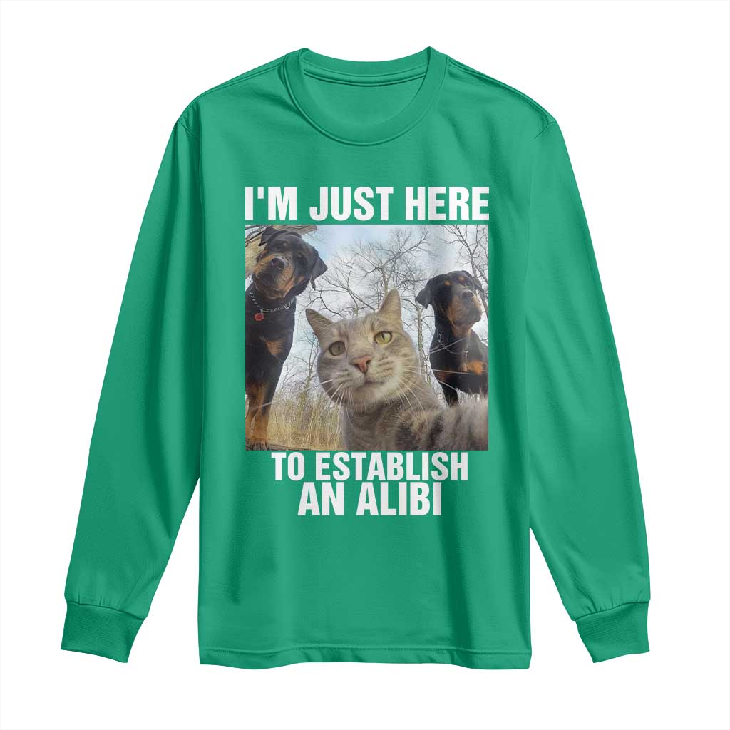 Funny Cat Dog Selfie Long Sleeve Shirt I Am Just Here To Establish An Alibi - Wonder Print Shop