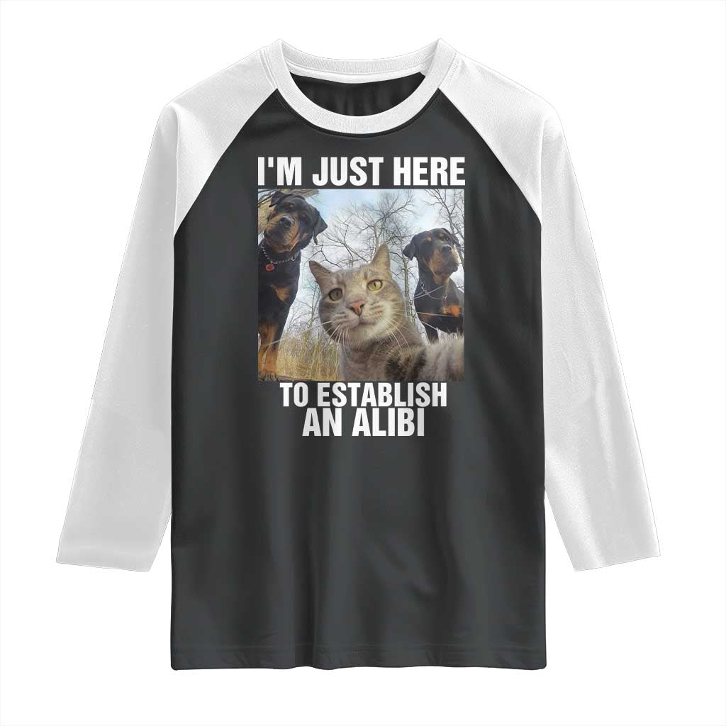 Funny Cat Dog Selfie Raglan Shirt I Am Just Here To Establish An Alibi - Wonder Print Shop