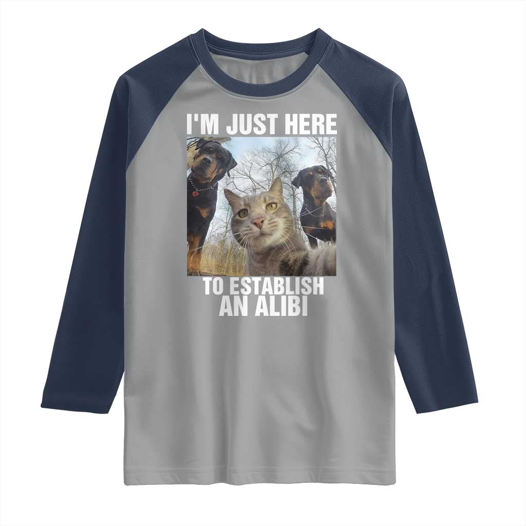 Funny Cat Dog Selfie Raglan Shirt I Am Just Here To Establish An Alibi - Wonder Print Shop