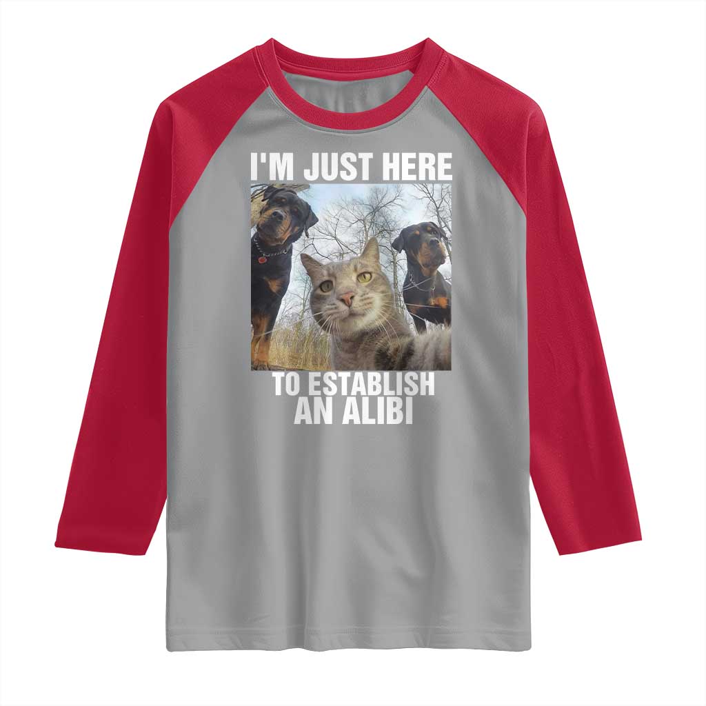 Funny Cat Dog Selfie Raglan Shirt I Am Just Here To Establish An Alibi - Wonder Print Shop