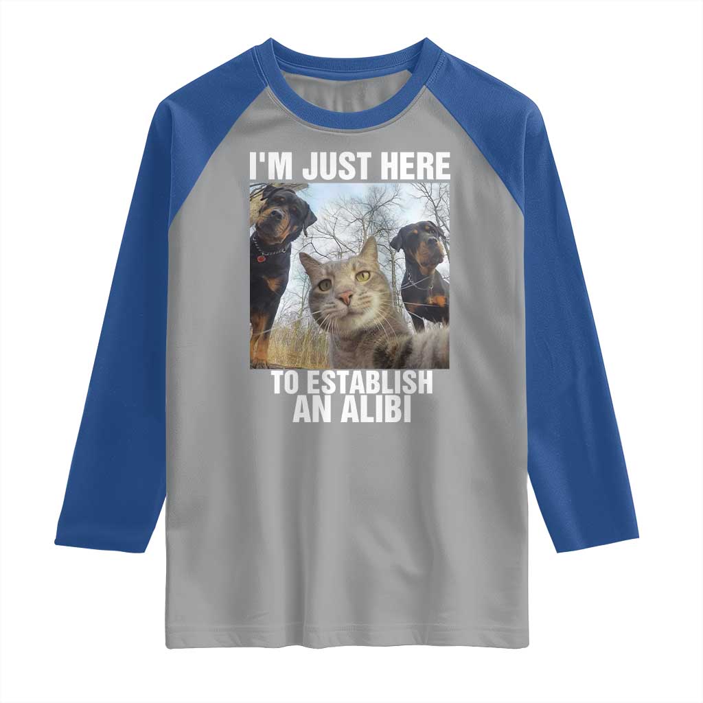 Funny Cat Dog Selfie Raglan Shirt I Am Just Here To Establish An Alibi - Wonder Print Shop