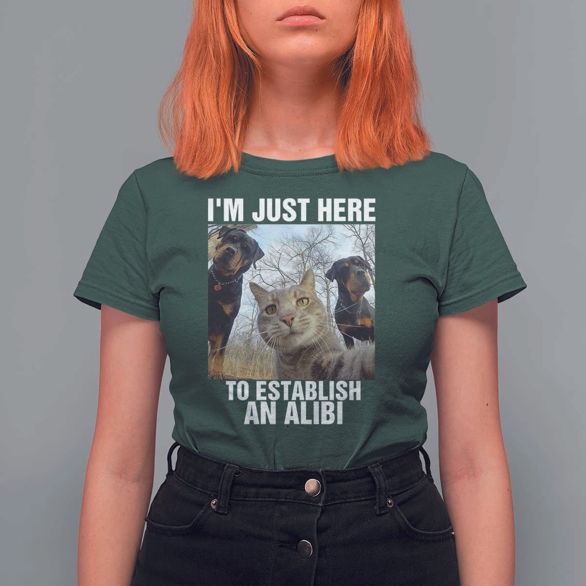 Funny Cat Dog Selfie T Shirt For Women I Am Just Here To Establish An Alibi - Wonder Print Shop