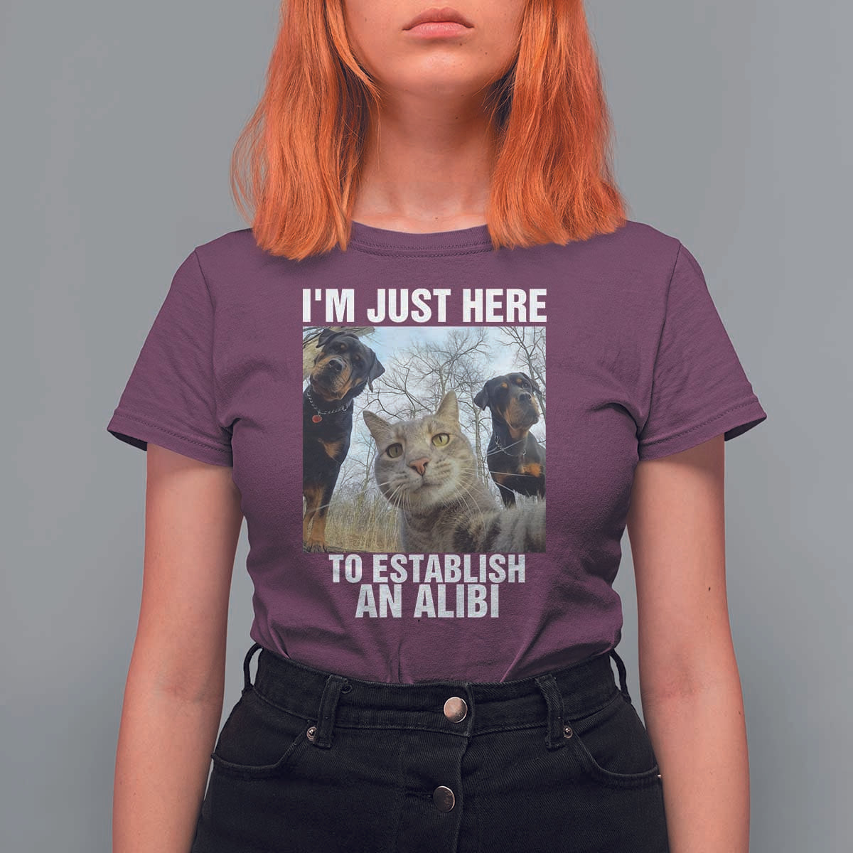 Funny Cat Dog Selfie T Shirt For Women I Am Just Here To Establish An Alibi - Wonder Print Shop