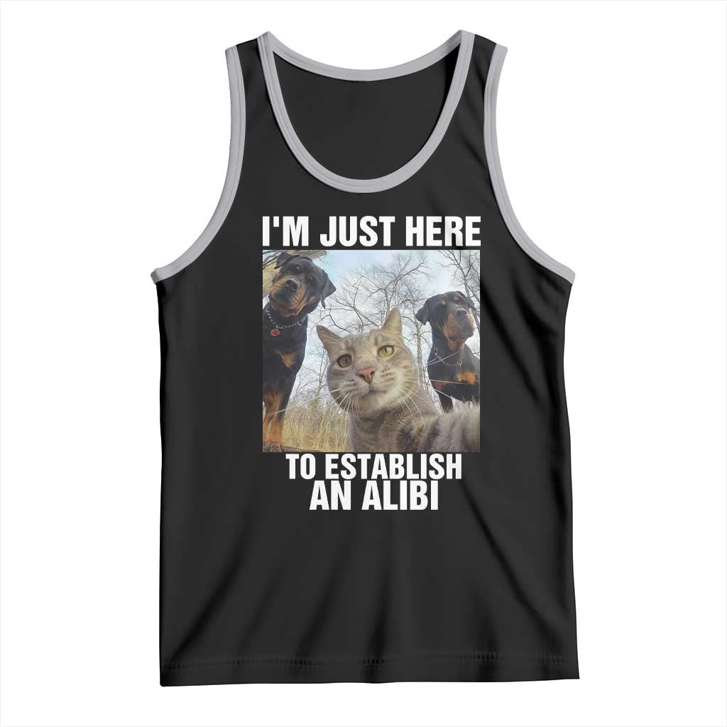 Funny Cat Dog Selfie Tank Top I Am Just Here To Establish An Alibi - Wonder Print Shop
