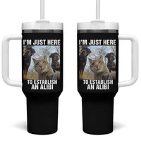 Funny Cat Dog Selfie Tumbler With Handle I Am Just Here To Establish An Alibi