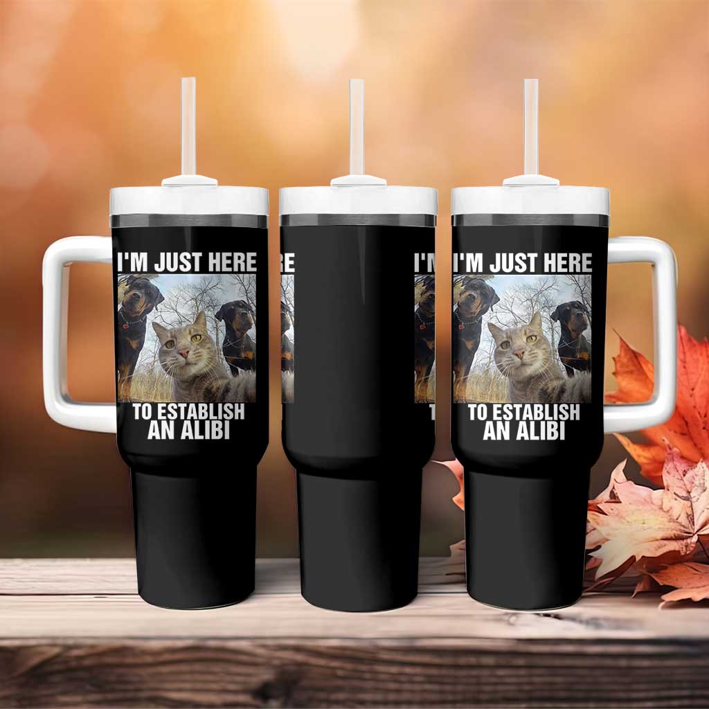 Funny Cat Dog Selfie Tumbler With Handle I Am Just Here To Establish An Alibi