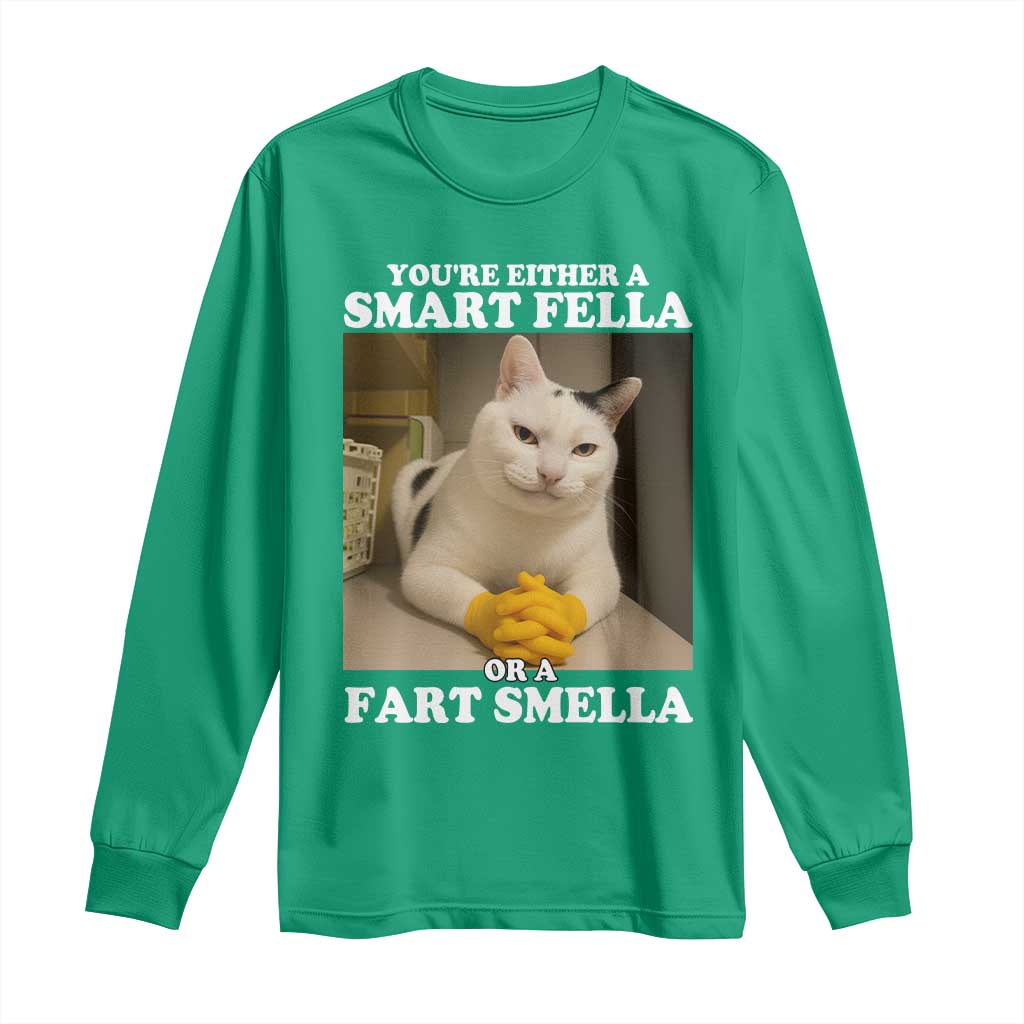 Funny Cat Meme Long Sleeve Shirt You Are Either A Smart Fella Or A Fart Smella - Wonder Print Shop