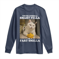 Funny Cat Meme Long Sleeve Shirt You Are Either A Smart Fella Or A Fart Smella - Wonder Print Shop