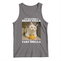 Funny Cat Meme Tank Top You Are Either A Smart Fella Or A Fart Smella - Wonder Print Shop